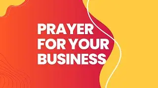 🙏 A Powerful Prayer for Your Business | Success, Growth & Divine Favor
