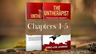 The Untherapist Book Video Recording Chapters 1 thru 8