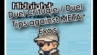 Duel Revolution: Duel Critique / Duel Tips Against META Evo&rsquo;s (for iOS, Android and Steam) 