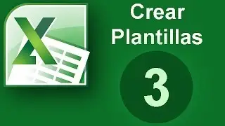 Tutorial Excel (Cap. 3) Crear plantilla I