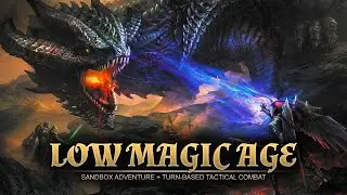 Low Magic Age - Open World Sandbox Fantasy cRPG