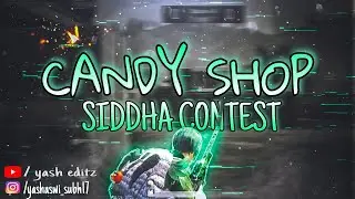 candy shop | siddha contest | yash editz | #siddhagaming #siddhacontest