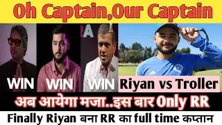 RR NEW CAPTAIN RIYAN PARAG| Assam Pride Riyan| Trollers को जबाब |Finally PARAG full time कप्तान 