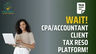 Tax resolution Platform for CPA/Accountants Clients