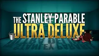 🔴WHAT DOES IT MEAN!? | STANLEY PARABLE ULTRA DELUXE