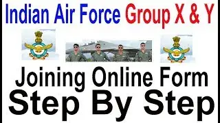 How to Apply Indian Air Force Online Form 2018 Group X & Y | How to join Indian Air Force after 12th