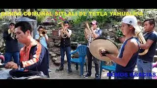 ALABANZAS CRISTIANAS CON LA BANDA SITLALI DE TETLA YAHUALICA HGO.
