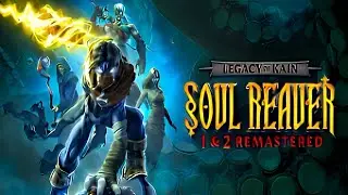 Legacy of Kain: Soul Reaver 2 Remastered - part1 | Sarafan Stronghold, Southern Lake