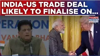Goyal's Big Remark On India-US Trade Deal, Both Nations To Finalise Pact By...|Joint Statement Soon?
