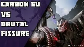 Carbon EU VS Brutal Fissure Paragon Carbon Esports Tourney