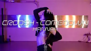 HANNAH Choreography / Croosh - Comedown