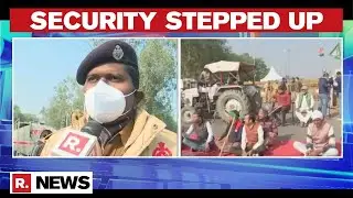 Farmers&rsquo; Protest: Security Tightened At Chilla Border As Agitation Intensifies