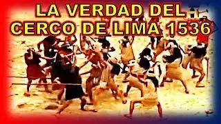 La verdad del Cerco de Lima 1536 - Rusbel Mollo