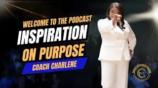 Inspiration on purpose with Coach Charlene