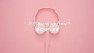 Higherberries - OOMIEE  [NCSSound Release ]
