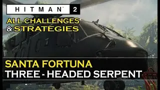 Hitman 2 (2018) - Santa Fortuna: Three-Headed Serpent (All Challenges, Strategies)