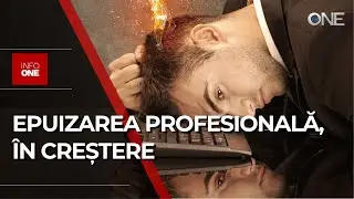 INFO ONE - TOT MAI MULȚI MOLDOVENI AJUNG LA EPUIZARE PROFESIONALĂ