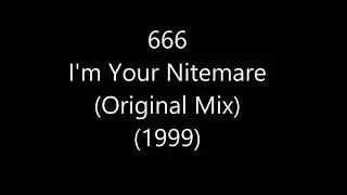 666-I'm Your Nitemare. HD