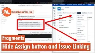Scriptrunner for Jira - Fragments hide Assign button and Issue Linking