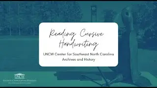 Using and Understanding Primary Sources: Reading Cursive Handwriting