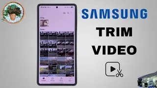 How To Trim Video On Samsung Without Installing Anything