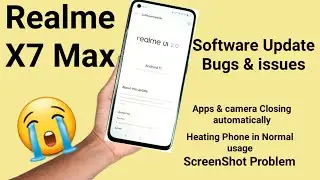 Realme X7 Max Software update bugs & issues so many problems which is unexpected dimensity 1200