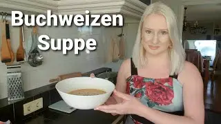 Vegan | Buchweizen Suppe | Healthy