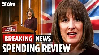 LIVE: Reeves unveils &pound;113 BILLION boost to fix Britain in spending review