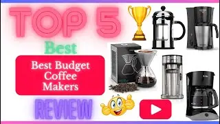 ✅ Best Budget Coffee Makers For The Money | Top 5 Best Budget Coffee Makers Review ✌️