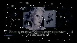 Glenn Close in THE WIFE  [Tribute]