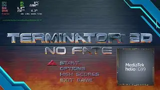 Terminator 2D: NO FATE | Mediatek Helio G99 | GAMEHUB
