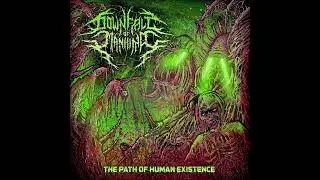 Downfall Of Mankind - The Path Of Human Existence (EP STREAM)