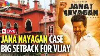 🔴Jana Nayagan Case LIVE: Madras High Court Pauses Certification | KVN Productions | Vijay | CBFC