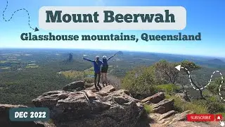 Mount Beerwah, Glasshouse Mountains | Dec 2022