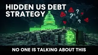 The Hidden US Debt Strategy No One Is Talking About 🇺🇸
