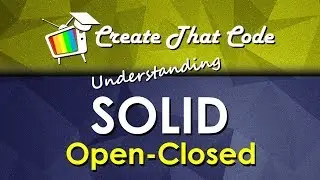 Understanding SOLID - Open Closed Principle