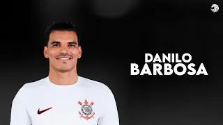 Danilo Barbosa ► Bem Vindo ao Corinthians? ● Skills & Goals 2024 | HD