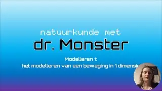 Modelleren 1: een beweging in één richting