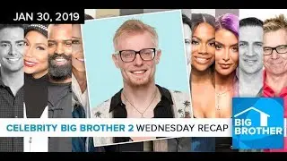 Celebrity Big Brother 2 | Wed, 1/30 Recap #BBCeleb #CBBUS2