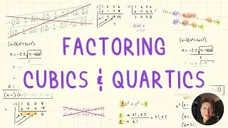 Algebra & Calculus: Factoring Cubics and Quartics