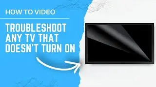 How to Troubleshoot a ANY TV That Won't Turn On