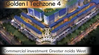 Golden I Techzone 4 Commercial Investment Greater noida West @propertyduniya