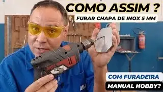 ✅Como furar chapa de aço inox com furadeira manual.