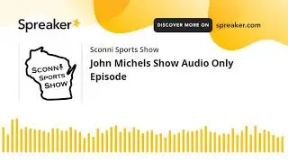 John Michels Show Audio Only Episode