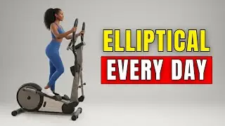 What Happens to Your Body When You Do the Elliptical Workout Every Day For 30 Minutes