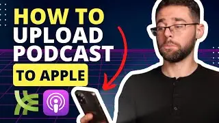 Upload Your Podcast to Apple | Libsyn Tutorial