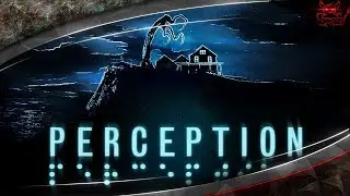 Perception - Глаза б мои не видели...