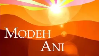 🟢  MODEH ANI = MODE ANI / Alabanzas de adoracion y agradecimiento .