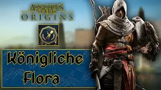 Assassin's Creed Origins - K&ouml;nigliche Flora [Achievement Guide]