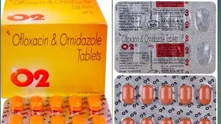 O2 Tablet की सम्पूर्ण जानकारी || दस्त या Loose motion एवं पेट के इन्फेक्शन में उपयोगी || Must Watch